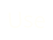 Use