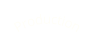 Production